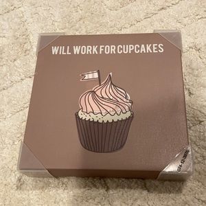 Will Work for Cupcakes Sign